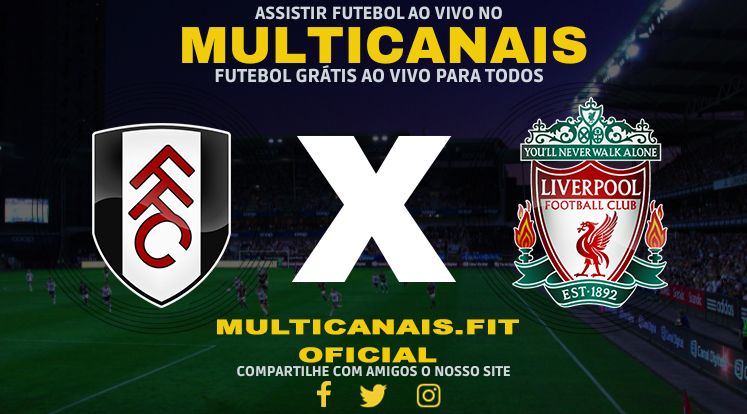 Assisti Fulham x Liverpool Ao Vivo Online HD 24/01/2024