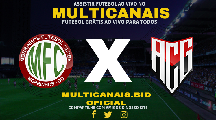 Assistir Morrinhos x Atlético GO Ao Vivo Online HD 18/01/2024