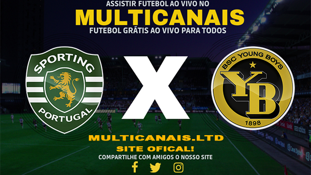 Assistir Sporting x Young Boys AO VIVO Online 22/02/2024