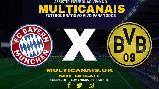 Assistir Bayern de Munique x Borussia Dortmund AO VIVO Online 30/03/2024