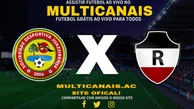 Assistir Juazeirense x River AO VIVO Online 24/03/2024