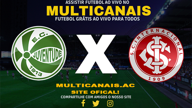 Assistir Juventude x Internacional AO VIVO Online 17/03/2024