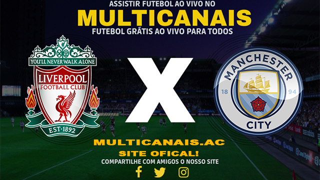 Assistir Liverpool x Manchester City AO VIVO Online 10/03/2024