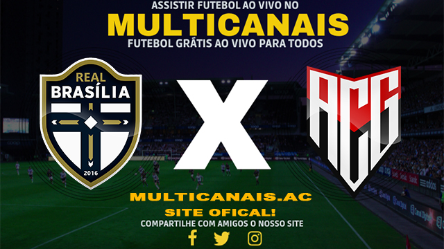 Assistir Real Brasília x Atlético Goianiense AO VIVO Online 06/03/2024