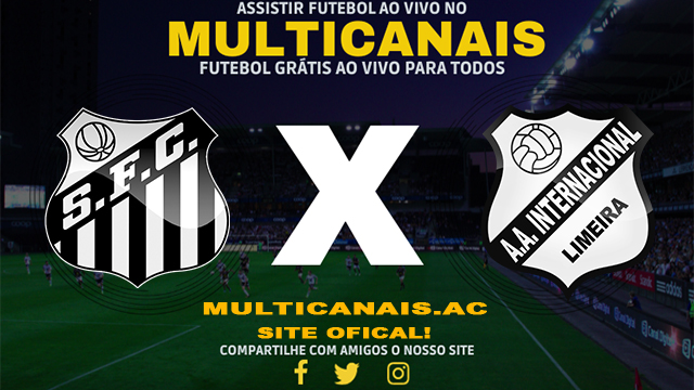 Assistir Santos x Inter De Limeira AO VIVO Online 09/03/2024