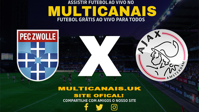 Assistir Zwolle x Ajax AO VIVO Online 31/03/2024