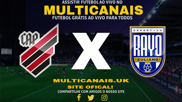 Assistir Athletico PR x Rayo Zuliano AO VIVO Online 09/04/2024