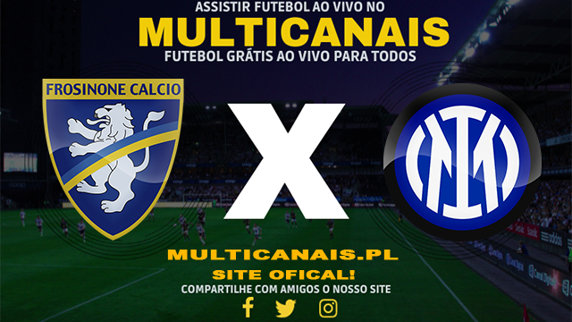 Assistir Frosinone x Inter de Milão AO VIVO Online 10/05/2024