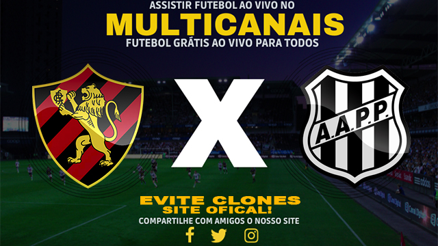 Assistir Sport x Ponte Preta AO VIVO Online 27/07/2024