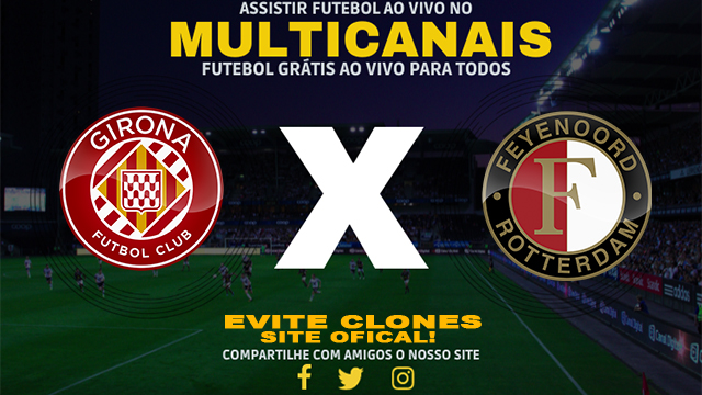 Assistir Girona x Feyenoord AO VIVO Online 02/10/2024