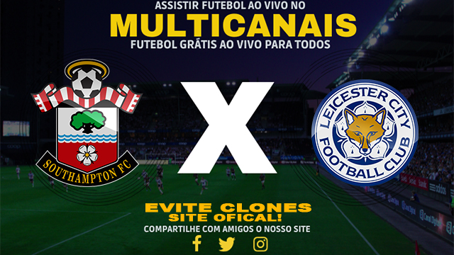 Assistir Southampton x Leicester AO VIVO Online 19/10/2024