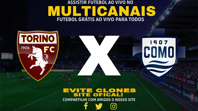 Assistir Torino x Como AO VIVO Online 25/10/2024