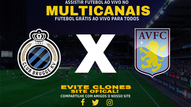 Assistir Club Brugge x Aston Villa AO VIVO Online 06/11/2024