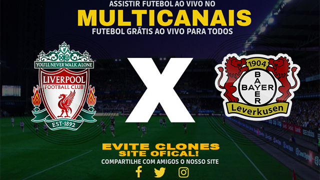 Assistir Liverpool x Bayer Leverkusen AO VIVO Online 05/11/2024