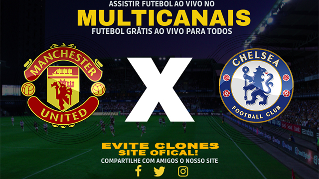 Assistir Manchester United x Chelsea AO VIVO Online 03/11/2024