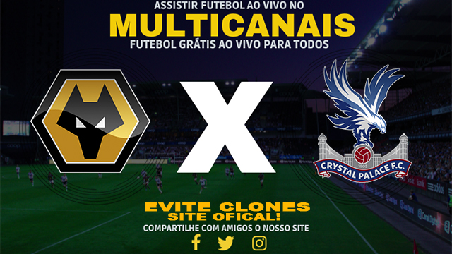 Assistir Wolves x Crystal Palace AO VIVO Online 02/11/2024