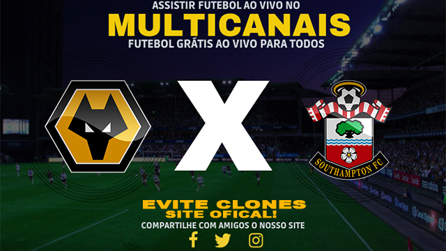 Assistir Wolves x Southampton AO VIVO Online 09/11/2024